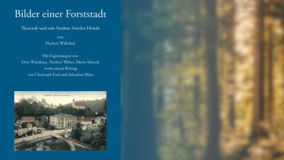 Rezension zu „Bilder einer Forststadt – Tharandt und sein Student Seiroku Honda“ von Herbert Wilhelmi