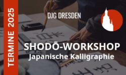 DJG Dresden Shodo-Workshop Japanische Kalligrafie