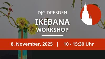 8. November 2025 (Sa) – Ikebana-Workshop
