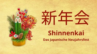 新年会 – Shinnenkai –  Das Japanische Neujahrsfest